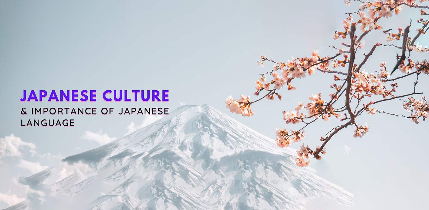 Japanese Culture & Importance of Japanese Language